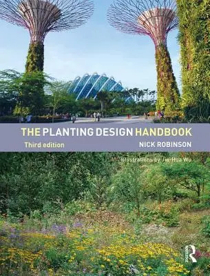 Manualul de proiectare a plantațiilor - The Planting Design Handbook
