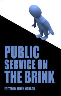 Serviciul public pe marginea prăpastiei - Public Service on the Brink