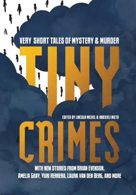Tiny Crimes: Povești foarte scurte de mister și crimă - Tiny Crimes: Very Short Tales of Mystery and Murder