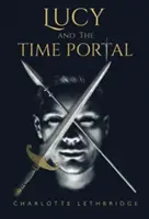 Lucy și portalul timpului - Lucy and the Time Portal