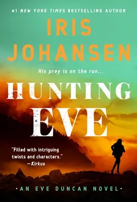 Hunting Eve: Un roman Eve Duncan - Hunting Eve: An Eve Duncan Novel