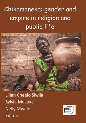 Chikamoneka!: Gen și imperiu în religie și în viața publică - Chikamoneka!: Gender and Empire in Religion and Public Life