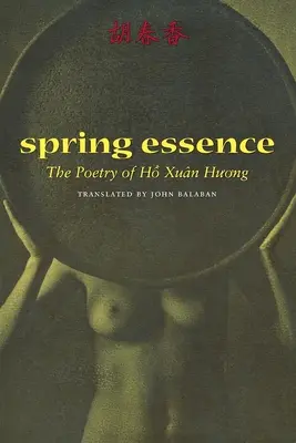 Esența primăverii: Poezia lui Ho Xuan Huong - Spring Essence: The Poetry of Ho Xuan Huong