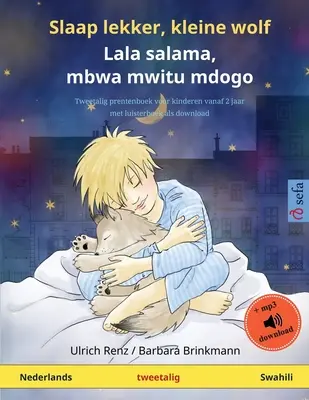 Slaap lekker, kleine wolf - Lala salama, mbwa mwitu mdogo (olandeză - swahili): Audiobook bilingv pentru copii download - Slaap lekker, kleine wolf - Lala salama, mbwa mwitu mdogo (Nederlands - Swahili): Tweetalig kinderboek met luisterboek als download