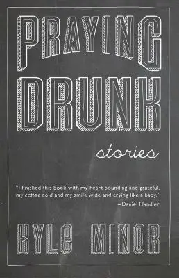Praying Drunk: Povești, întrebări - Praying Drunk: Stories, Questions