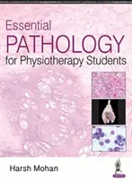 Patologie esențială pentru studenții la fizioterapie - Essential Pathology for Physiotherapy Students