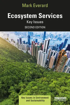 Serviciile ecosistemice: Probleme-cheie - Ecosystem Services: Key Issues