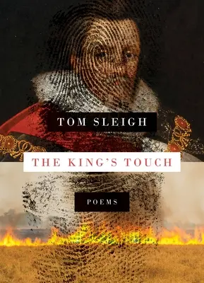 Atingerea regelui: Poezii - The King's Touch: Poems