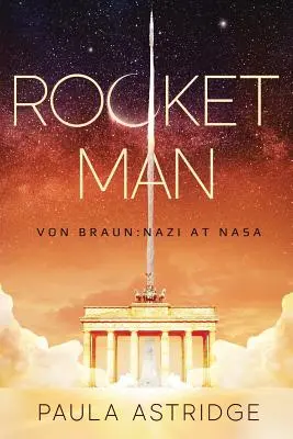 Omul rachetă: Von Braun: nazist la NASA - Rocket Man: Von Braun: Nazi at NASA