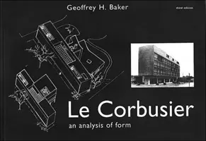Le Corbusier - O analiză a formei - Le Corbusier - An Analysis of Form