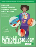 Esențial de fiziopatologie pentru practica medicală - Essentials of Pathophysiology for Nursing Practice