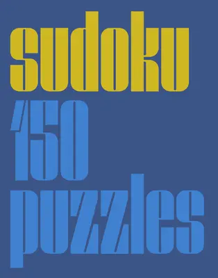 Sudoku modern: 150 de puzzle-uri - Modern Sudoku: 150 Puzzles