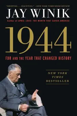 1944: FDR și anul care a schimbat istoria - 1944: FDR and the Year That Changed History
