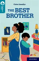 Oxford Reading Tree TreeTops Reflect: Oxford Reading Nivel 9: Cel mai bun frate - Oxford Reading Tree TreeTops Reflect: Oxford Reading Level 9: The Best Brother
