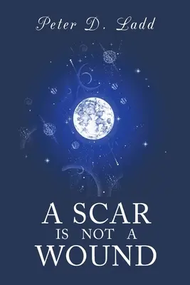 O cicatrice nu este o rană - A Scar is Not a Wound