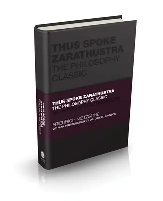 Așa grăit-a Zarathustra - Clasicul filosofiei - Thus Spoke Zarathustra - The Philosophy Classic