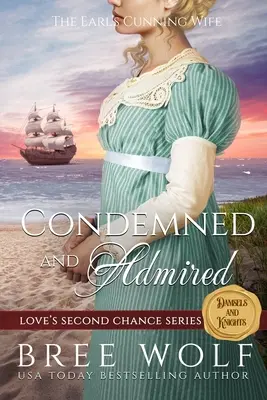 Condamnată și admirată: The Earl's Cunning Wife - Condemned & Admired: The Earl's Cunning Wife