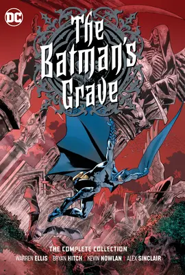 Mormântul lui Batman: Colecția completă - The Batman's Grave: The Complete Collection