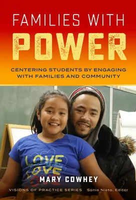Familii cu putere: Centrarea elevilor prin implicarea familiilor și a comunității - Families with Power: Centering Students by Engaging with Families and Community