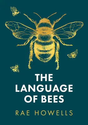 Limbajul albinelor - The Language of Bees