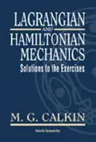 Mecanica Lagrangiană și Hamiltoniană: Soluții la exerciții - Lagrangian and Hamiltonian Mechanics: Solutions to the Exercises