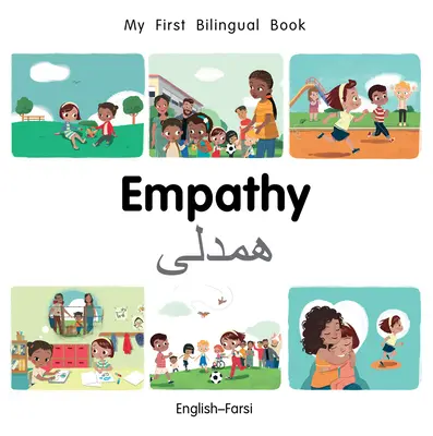 Prima mea carte bilingvă de empatie (engleză-farsi) - My First Bilingual Book-Empathy (English-Farsi)