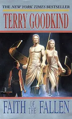 Faith of the Fallen: Un roman despre Sabia Adevărului - Faith of the Fallen: A Sword of Truth Novel