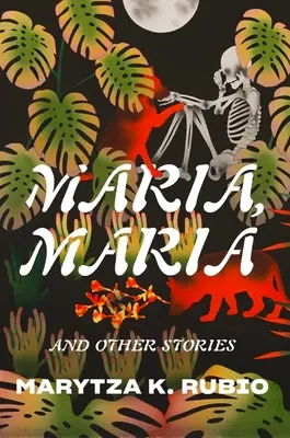 Maria, Maria: și alte povestiri - Maria, Maria: & Other Stories