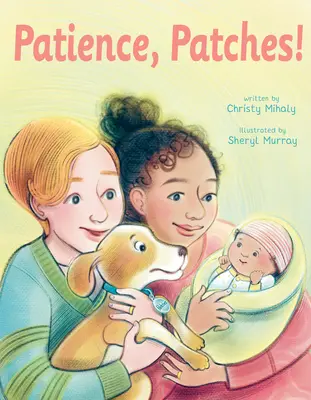 Răbdare, Patches! - Patience, Patches!