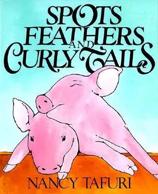 Pete, pene și cozi crețe - Spots, Feathers, and Curly Tails
