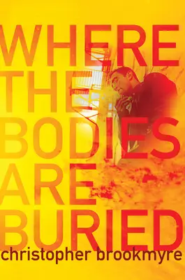 Unde sunt îngropate cadavrele (Where the Bodies Are Buried) - Where the Bodies Are Buried