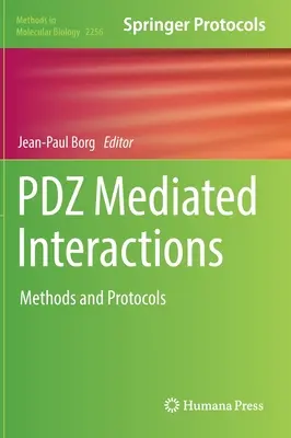 Interacțiuni mediate de Pdz: Metode și protocoale - Pdz Mediated Interactions: Methods and Protocols