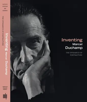 Inventarea lui Marcel Duchamp: Dinamica portretului: The Dynamics of Portraiture - Inventing Marcel Duchamp: The Dynamics of Portraiture