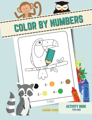 Colorează după numere: Color by numbersCarte de activități pentru copii de 3-6 ani, pagini cu animale drăguțe - Color by numbers: Color by numbersActivity Book for kids Ages 3-6, pages with cute animals