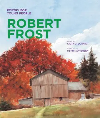 Poezie pentru tineri: Robert Frost: Volumul 1 - Poetry for Young People: Robert Frost: Volume 1