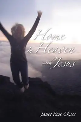 Acasă în Rai cu Iisus - Home in Heaven with Jesus