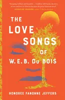 Cântecele de dragoste ale lui W.E.B. Du Bois - Love Songs of W.E.B. Du Bois