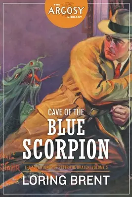 Peștera Scorpionului Albastru: Aventurile lui Petru cel Nerușinat, volumul 5 - Cave of the Blue Scorpion: The Adventures of Peter the Brazen, Volume 5