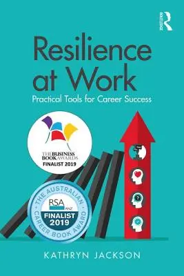 Reziliența la locul de muncă: Instrumente practice pentru succesul în carieră - Resilience at Work: Practical Tools for Career Success