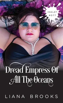 Împărăteasa teribilă a tuturor oceanelor - Dread Empress Of All The Oceans