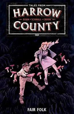 Tales from Harrow County Volumul 2: Fair Folk - Tales from Harrow County Volume 2: Fair Folk