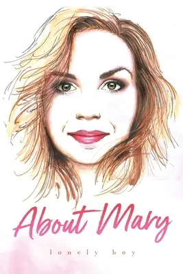 Despre Mary - About Mary