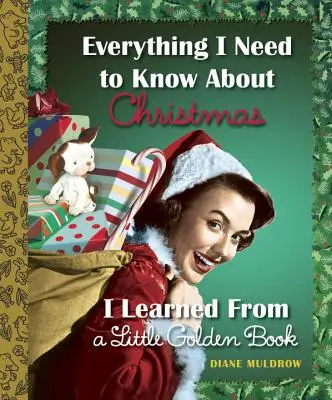 Tot ce trebuie să știu despre Crăciun am învățat dintr-o mică carte de aur - Everything I Need to Know about Christmas I Learned from a Little Golden Book