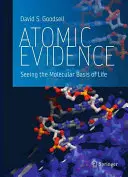 Dovezi atomice: Observarea bazei moleculare a vieții - Atomic Evidence: Seeing the Molecular Basis of Life