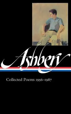 John Ashbery: Colecția de poeme 1956-1987 (Loa #187) - John Ashbery: Collected Poems 1956-1987 (Loa #187)