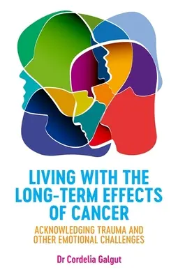 Trăind cu efectele pe termen lung ale cancerului: Recunoașterea traumelor și a altor provocări emoționale - Living with the Long-Term Effects of Cancer: Acknowledging Trauma and Other Emotional Challenges