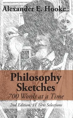 Schițe de filosofie: 700 Words at a Time (Ediția a doua) - Philosophy Sketches: 700 Words at a Time (Second Edition)