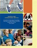 Esențial de psihologie educațională: Pearson New International Edition - Idei mari pentru a ghida predarea eficientă - Essentials of Educational Psychology: Pearson New International Edition - Big Ideas to Guide Effective Teaching