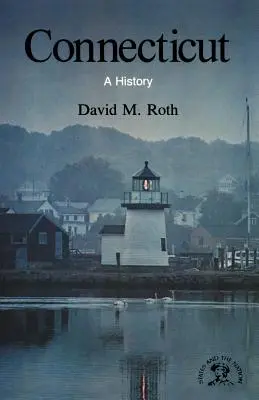 Connecticut: O istorie - Connecticut: A History
