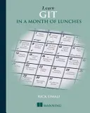 Învățați GIT într-o lună de prânzuri - Learn GIT in a Month of Lunches